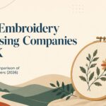 Best Embroidery Digitising Companies UK 2026