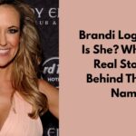 Brandi Loge, Who Is She What The Real Story Is Behind This Hip Name