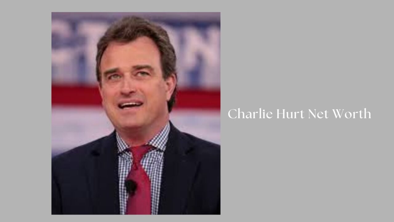 Charlie Hurt's Net Worth His Journey To Wealth and Influence