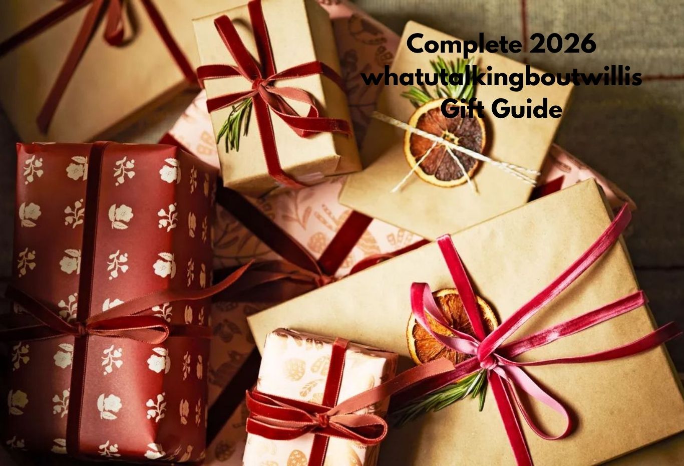 Complete 2026 whatutalkingboutwillis Gift Guide