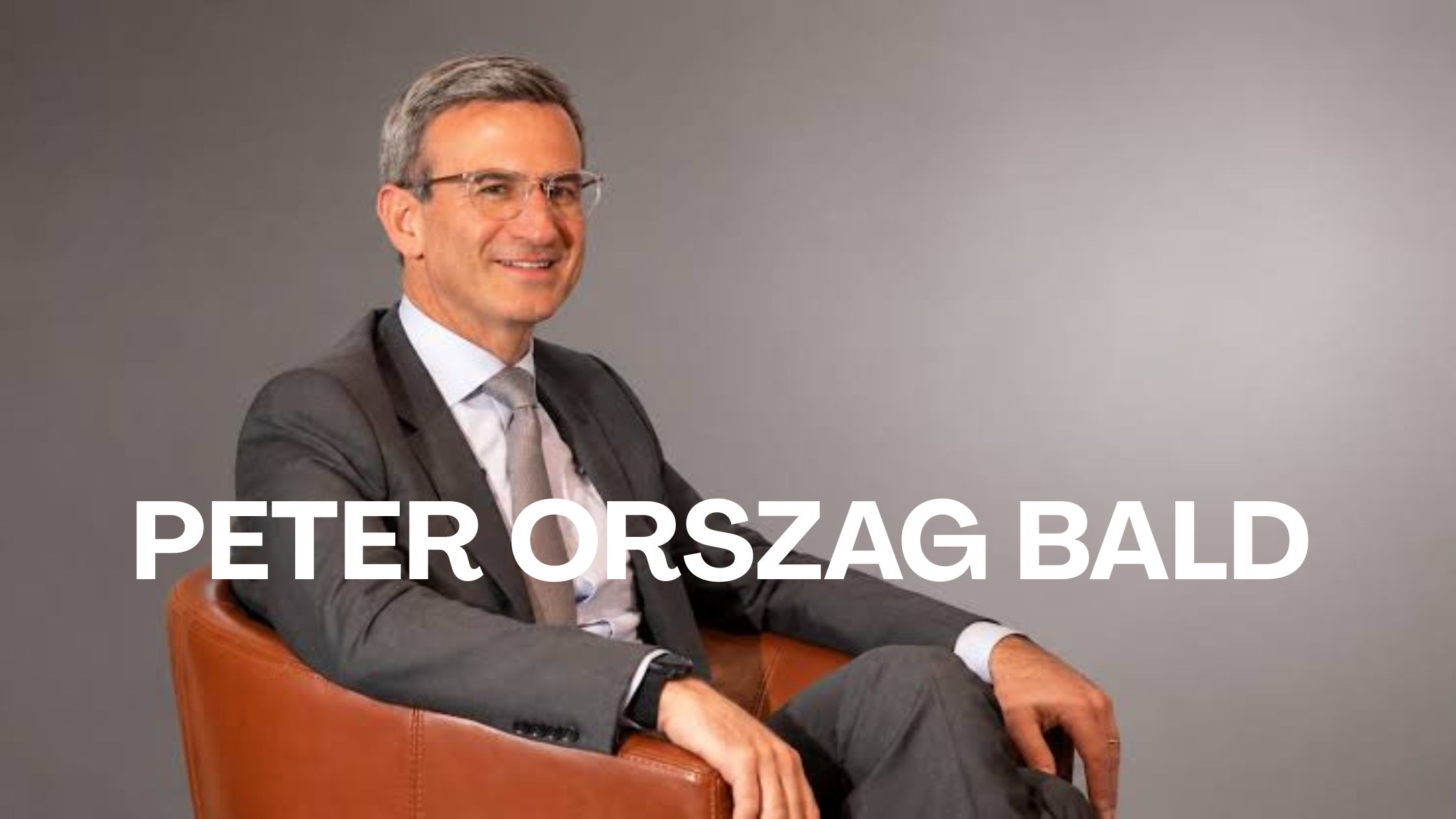 Peter Orszag: Biography, Professional Career and Personal Life
