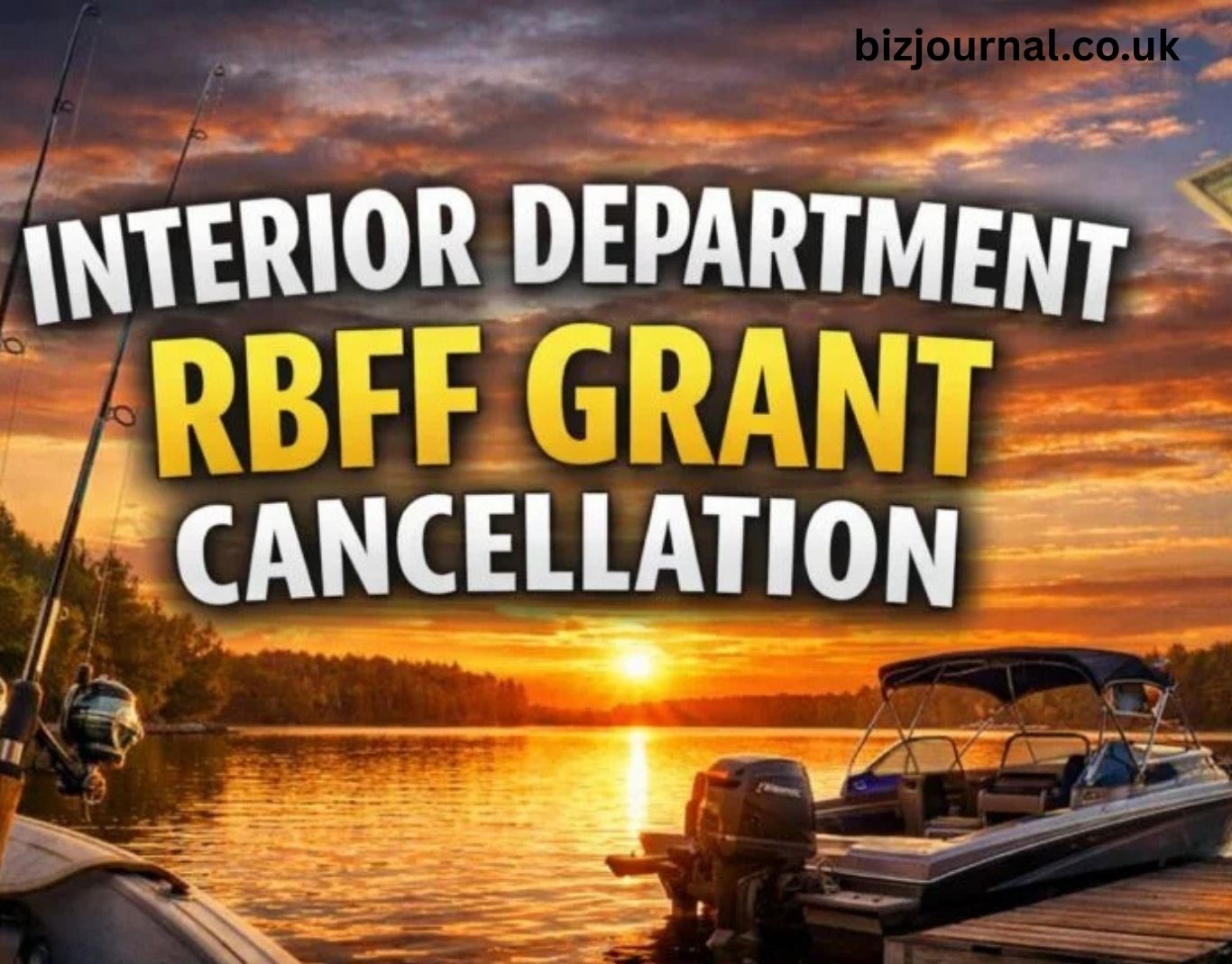 RBFF Grant Cancellation By The Interior Department A Sign Of Contemporary Digital Governance