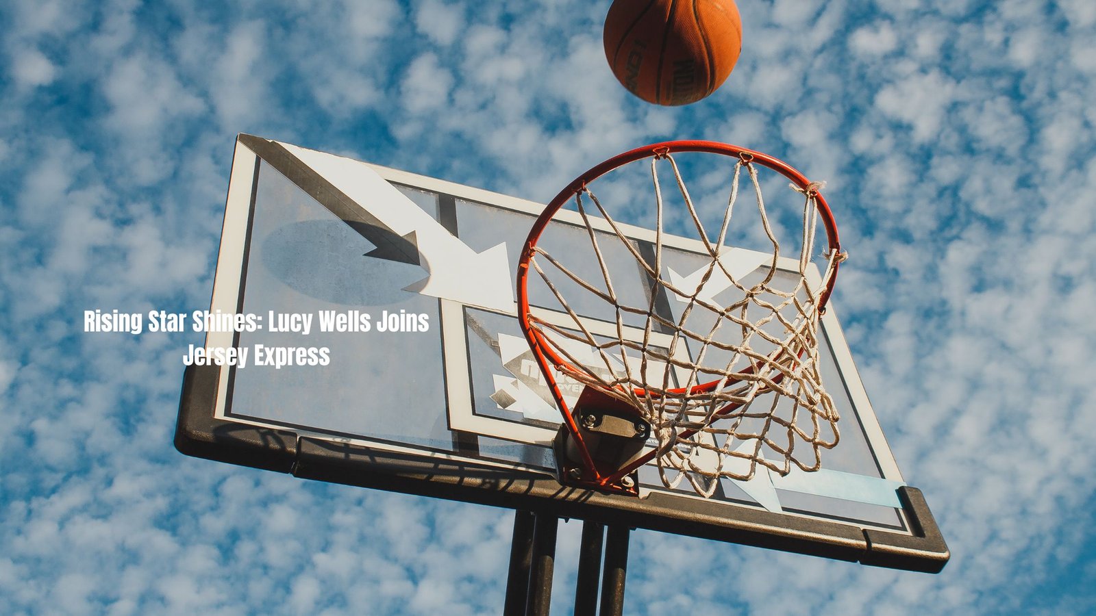 Rising Star Shines: Lucy Wells Joins Jersey Express